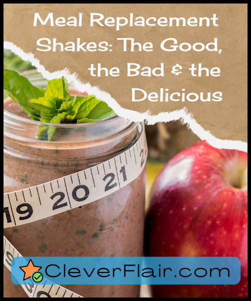 Meal Replacement Shakes good bad delicious