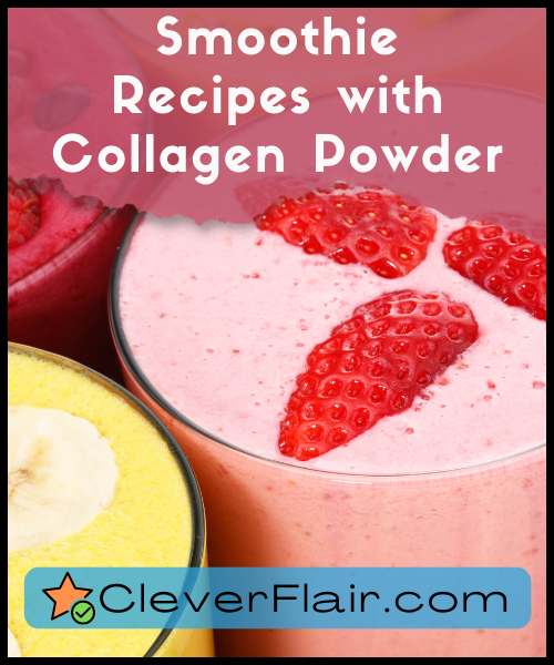 Smoothie Recipes with Collagen Powder